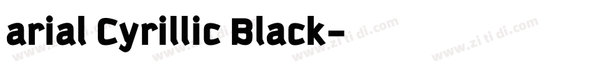 arial Cyrillic Black字体转换